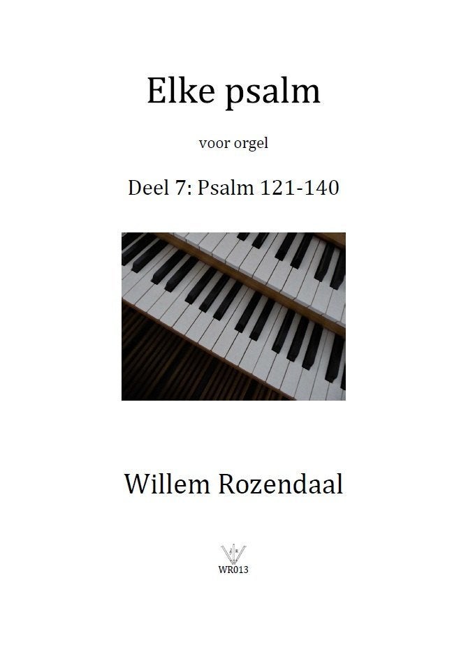Elke psalm voor orgel deel 7 - Willem Rozendaal, Orgel, Nieuw, Ophalen of Verzenden, Religie en Gospel