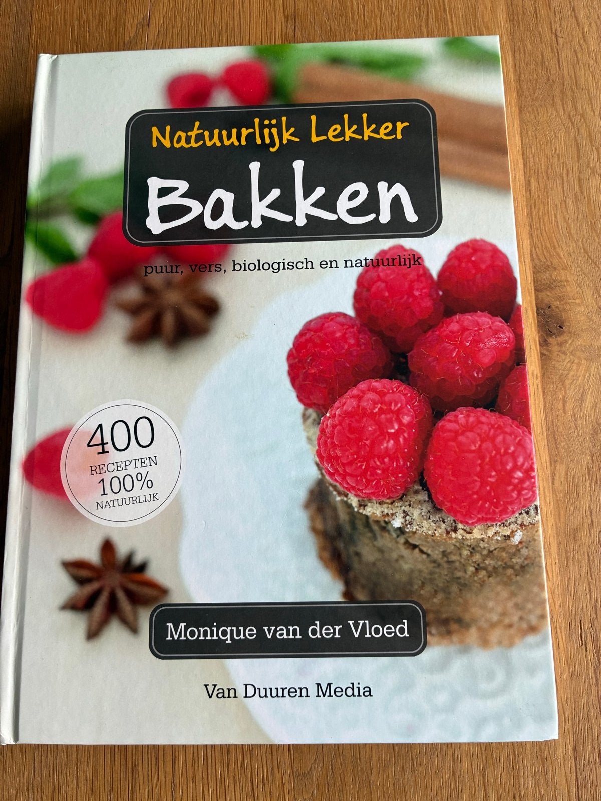 Natuurlijk Lekker Bakken - Monique van der Vloed, Boeken, Ophalen of Verzenden, Zo goed als nieuw, Gezond koken, Taart, Gebak en Desserts
