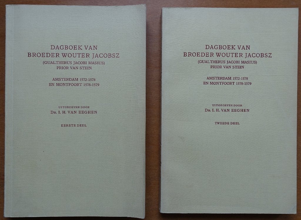 Dagboek van broeder Wouter Jacobsz - Deel 1 & 2, Verzenden, 15e en 16e eeuw, Zo goed als nieuw, Wouter Jacobsz - Dr. I.H. van Eeghen