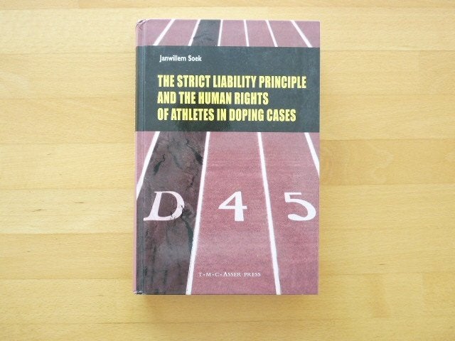 The Strict Liability Principle and the Human Rights of, Ophalen of Verzenden, Zo goed als nieuw, Overige sporten