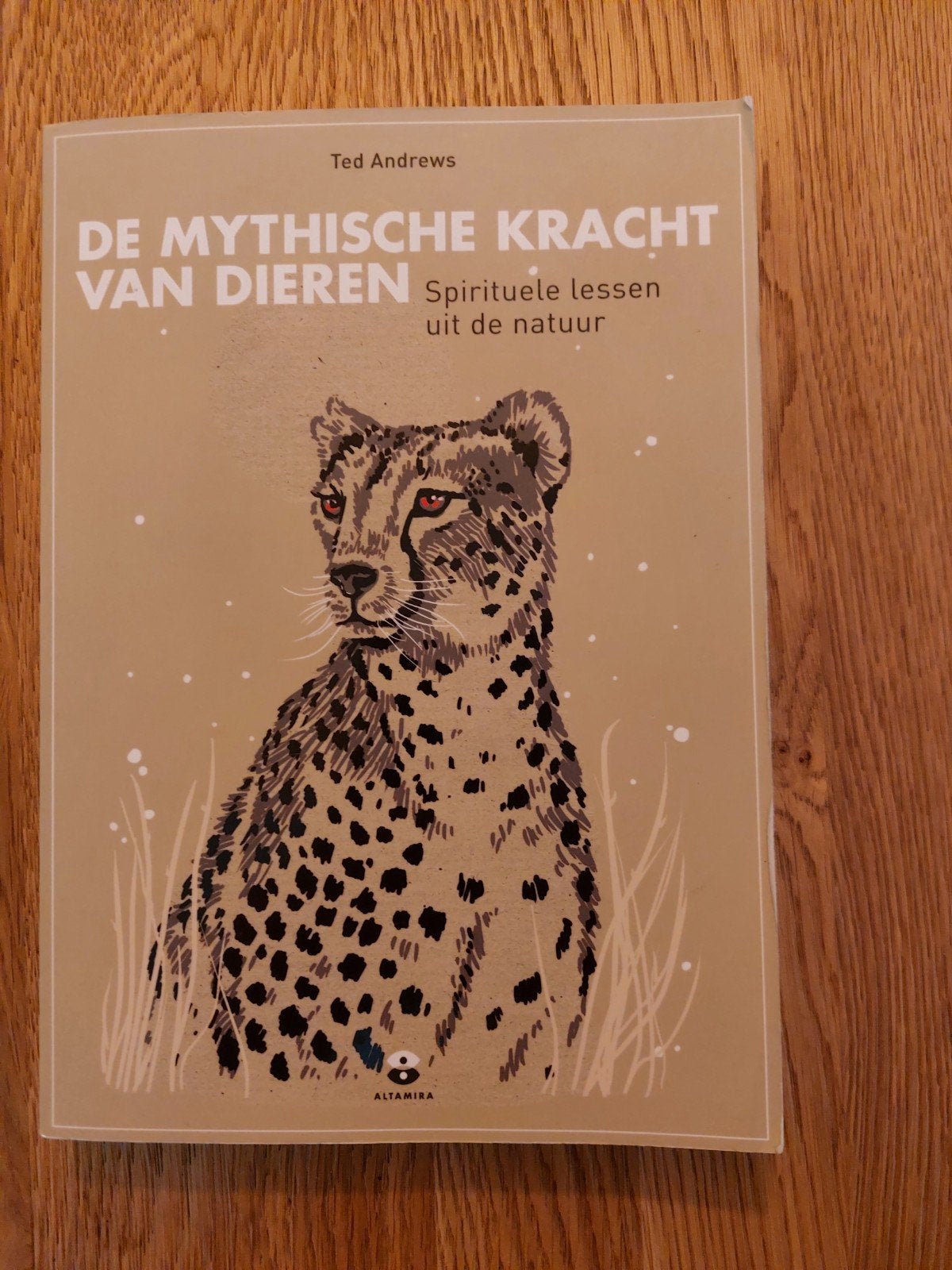 Ted Andrews - De mythische kracht van dieren, Boeken, Gelezen, Achtergrond en Informatie, Spiritualiteit algemeen, Ted Andrews