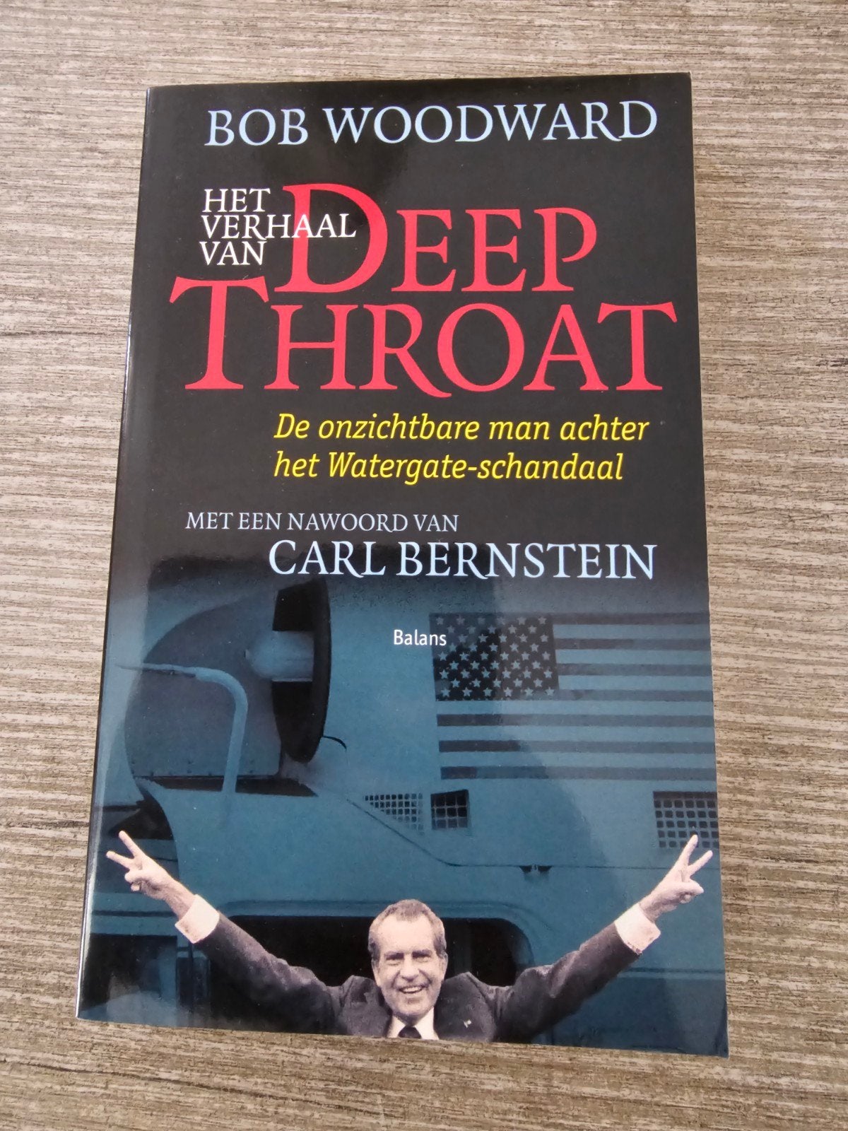 Deep Throat: Het verhaal van de onzichtbare man, Ophalen of Verzenden, Gelezen, Bob Woodward