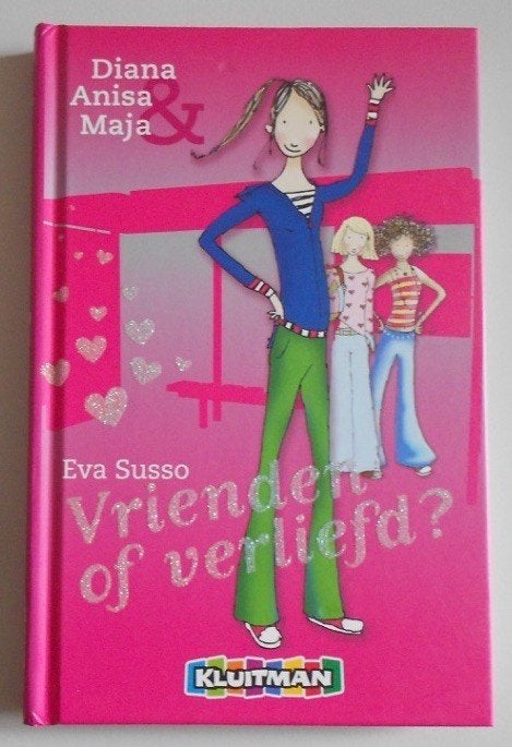 Diana, Anisa & Maja - Vrienden of verliefd? - Eva Susso, Ophalen of Verzenden, Zo goed als nieuw