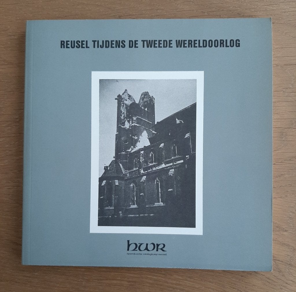 Reusel tijdens de Tweede Wereldoorlog, Boeken, Geschiedenis | Stad en Regio, Ophalen, Zo goed als nieuw, Wim Lavrijsen - Reusel tijdens de Tweede Wereldoorlog