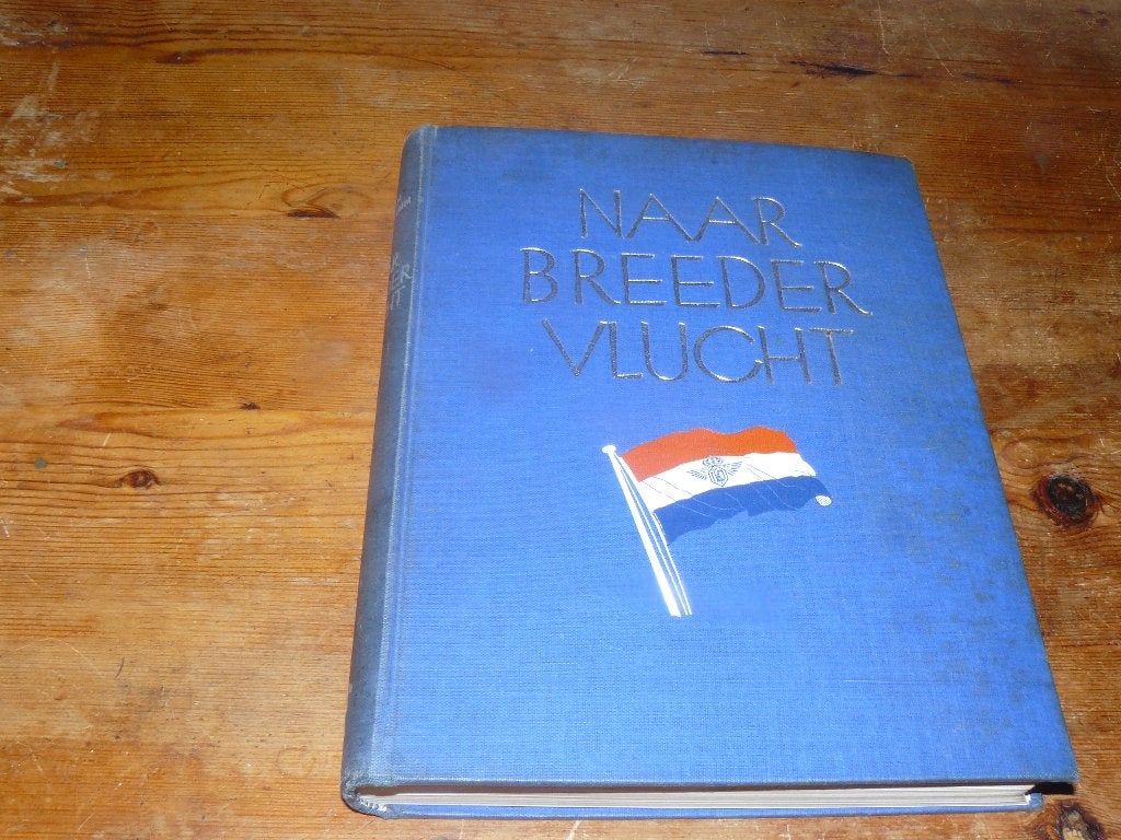 Naar breder vlucht ontwikkeling luchtvaart KLM 1919-1946, Verzamelen, Luchtvaart en Vliegtuigspotten, Ophalen of Verzenden, Zo goed als nieuw