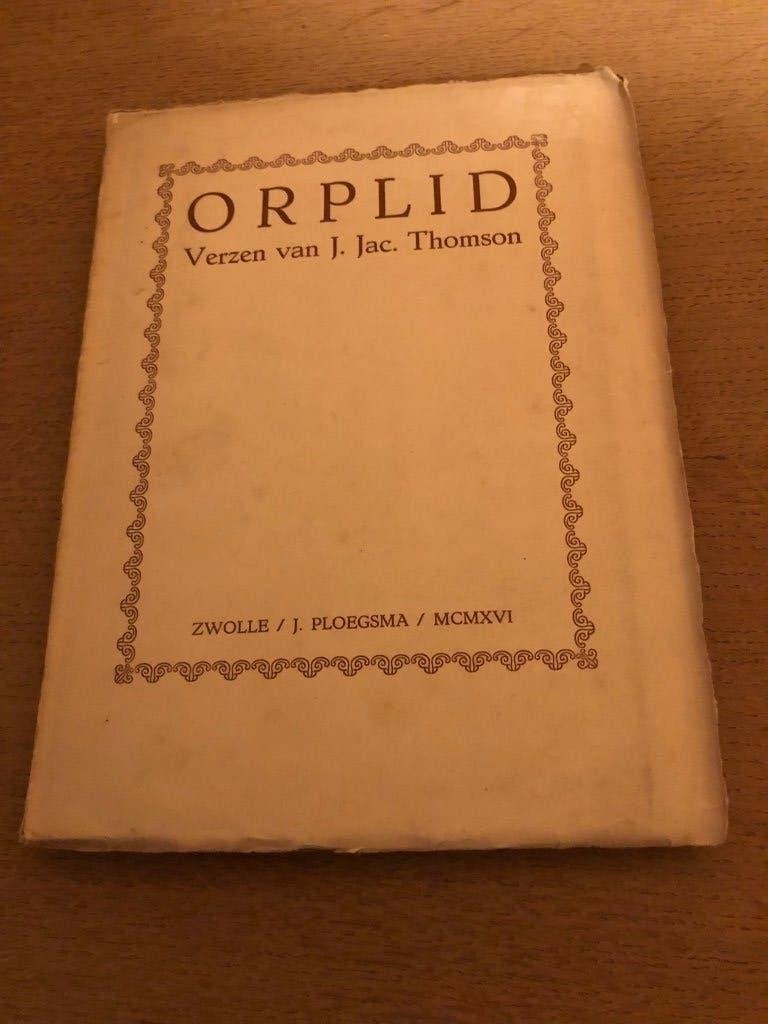 Gedichten Orplid, Verzen van J. Jac. Thomson, Gelezen, J. Jac. Thomson, Ophalen of Verzenden, Eén auteur