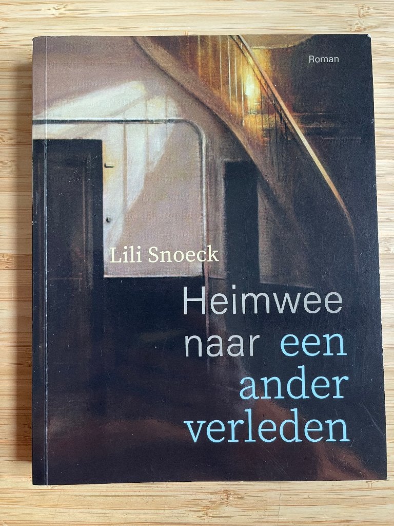 Heimwee naar een ander verleden Lili Snoeck, Boeken, Romans, Zo goed als nieuw, Ophalen of Verzenden