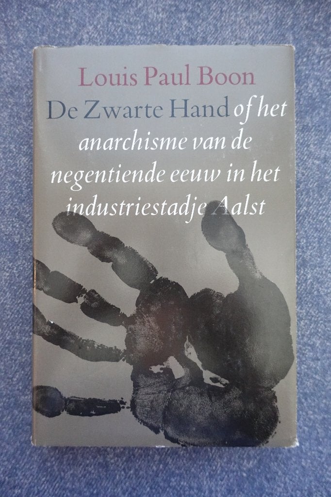 Louis Paul Boon. De Zwarte Hand (Aalst 19e eeuw), Ophalen of Verzenden, 19e eeuw, Zo goed als nieuw, Europa