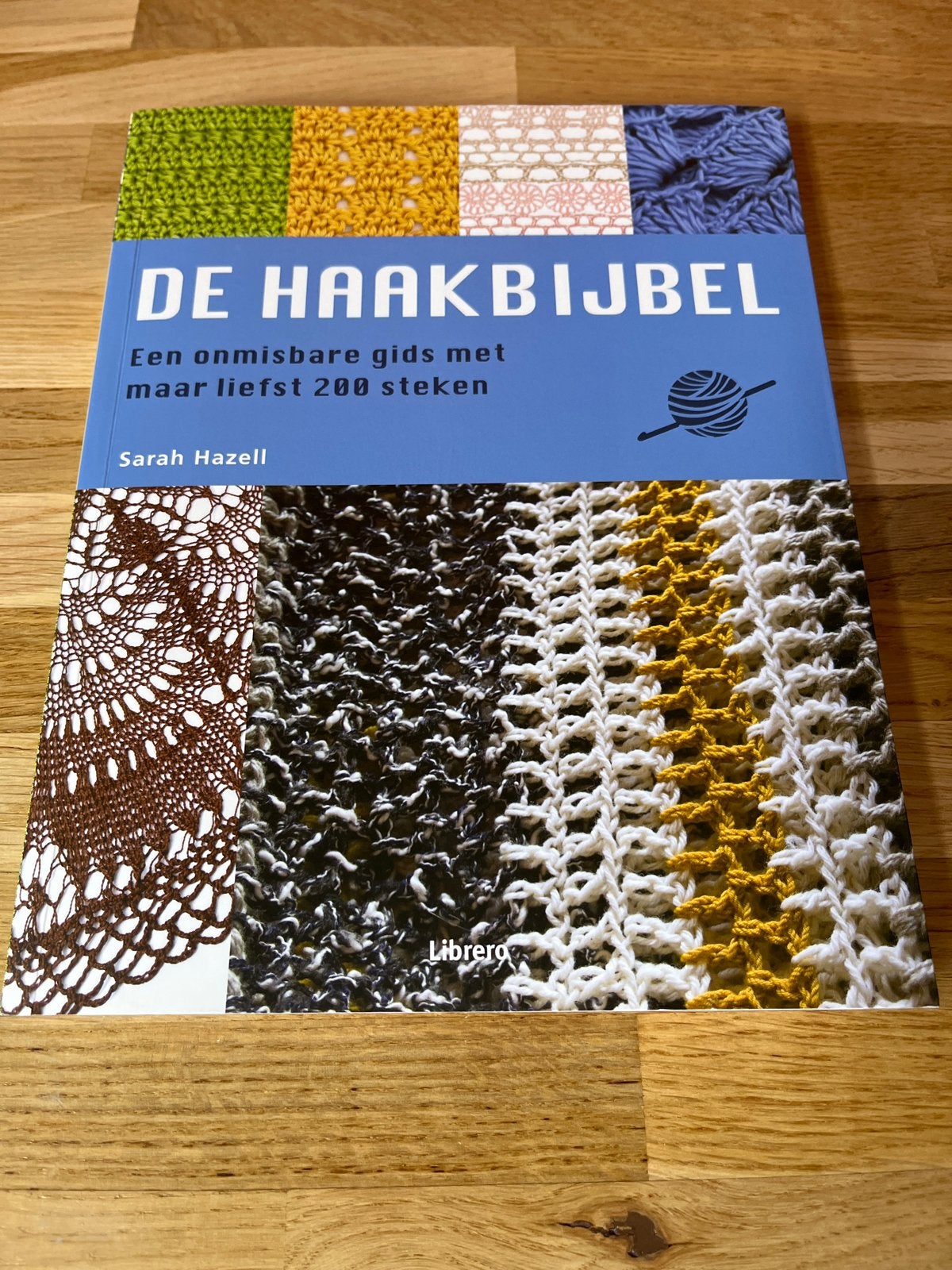 De Haakbijbel: Onmisbare gids met 200 steken, Ophalen of Verzenden, Zo goed als nieuw, Breien en Haken