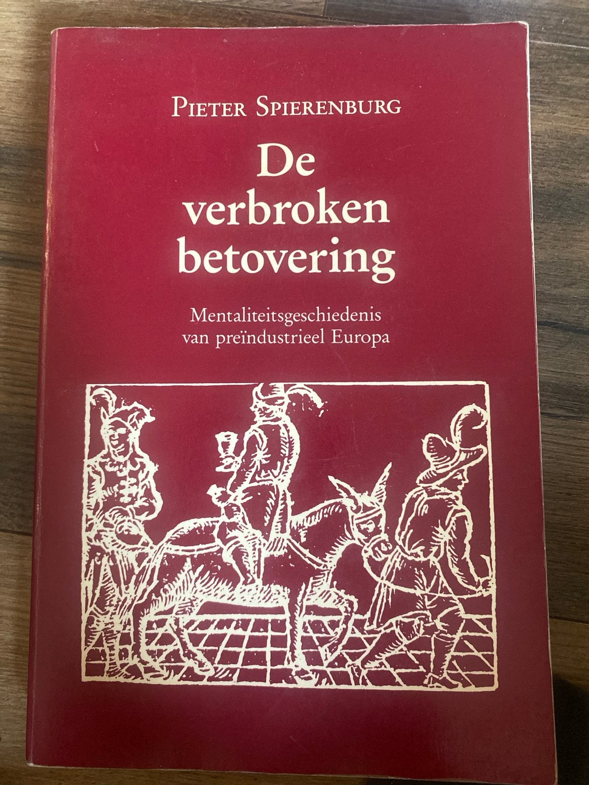 De verbroken betovering - Mentaliteitsgeschiedenis, Ophalen of Verzenden, 17e en 18e eeuw, Gelezen, Europa