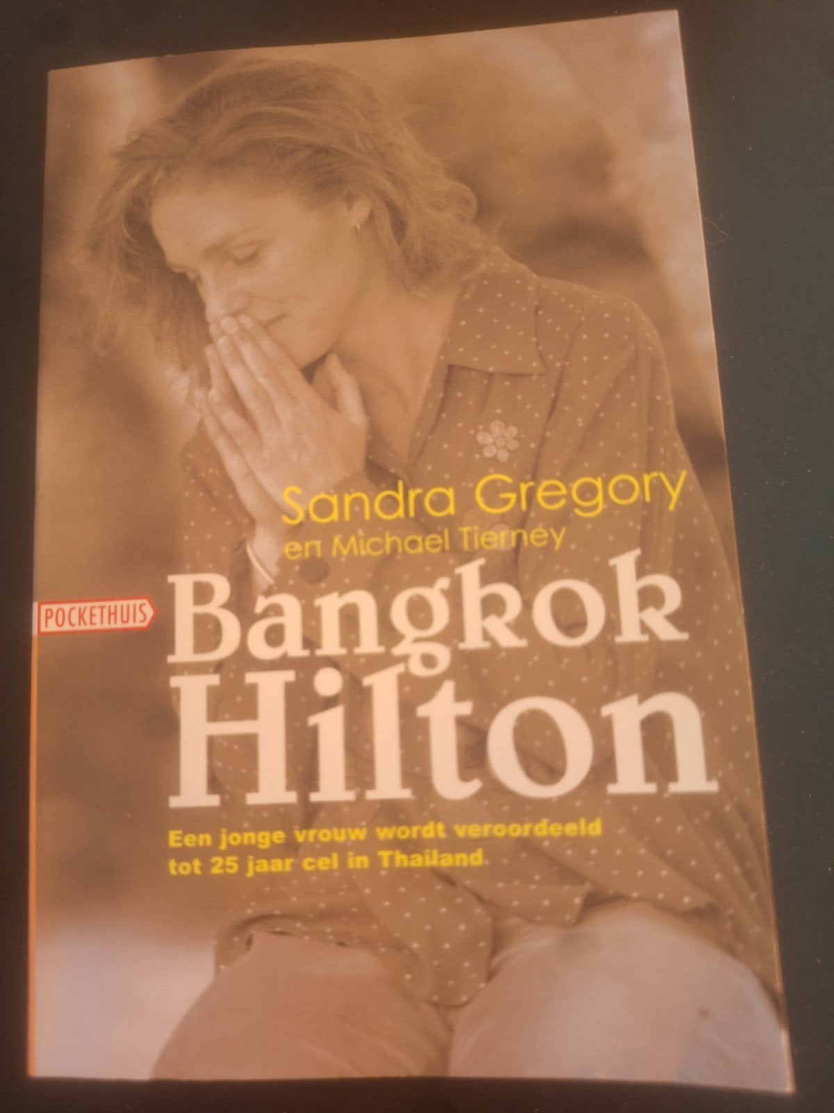 Bangkok Hilton - Sandra Gregory & Michael Tierney, Ophalen of Verzenden, Gelezen, Sandra Gregory en Michael Tierney, Nederland