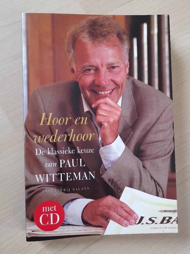 HOOR EN WEDERHOOR DE KLASSIEKE KEUZE VAN PAUL WITTEMAN, Ophalen of Verzenden, Gelezen