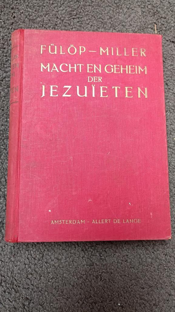Macht en geheim der Jezuïeten; Fulop- Miller, Antiek en Kunst, Antiek | Boeken en Bijbels, Ophalen of Verzenden