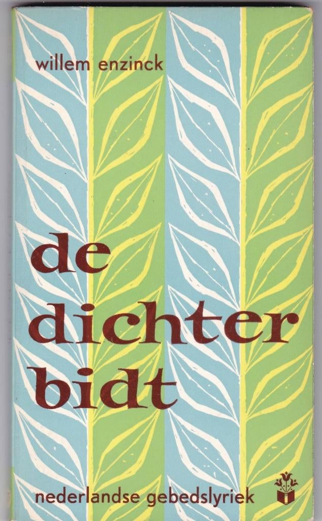 Enzinck, Willem – De dichter bidt, Ophalen of Verzenden, Gelezen, Enzinck, Willem, Christendom | Protestants