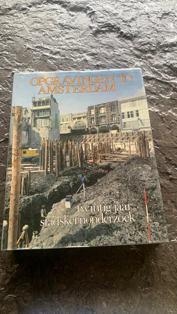 Opgravingen in amsterdam bodemvondsten, Boeken, Ophalen of Verzenden, Zo goed als nieuw