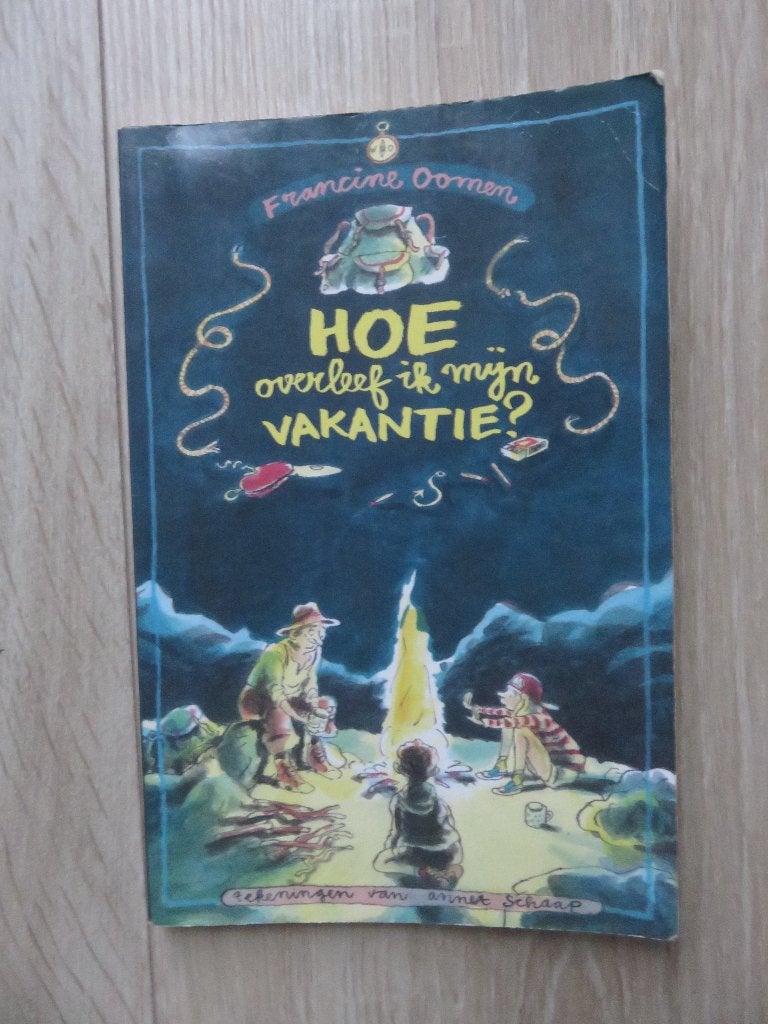 Hoe overleef ik mijn vakantie- Francine Oomen nieuwstaat, Boeken, Ophalen of Verzenden, Zo goed als nieuw, Francine Oomen