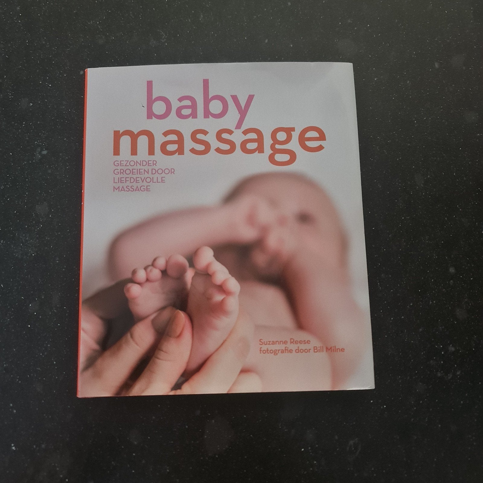 Baby Massage: Gezonder Groeien door Liefdevolle Massage, Ophalen of Verzenden, Zo goed als nieuw, Zwangerschap en Bevalling, Suzanne Reese