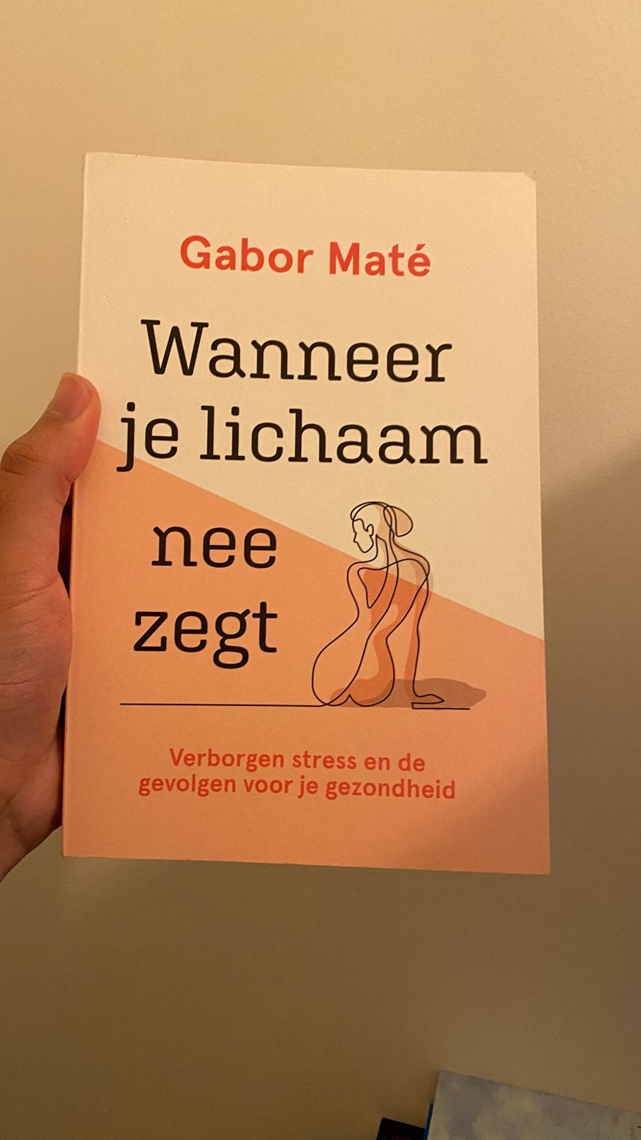 Wanneer je lichaam nee zegt - Gabor Maté, Ophalen of Verzenden, Zo goed als nieuw, Gezondheid en Conditie