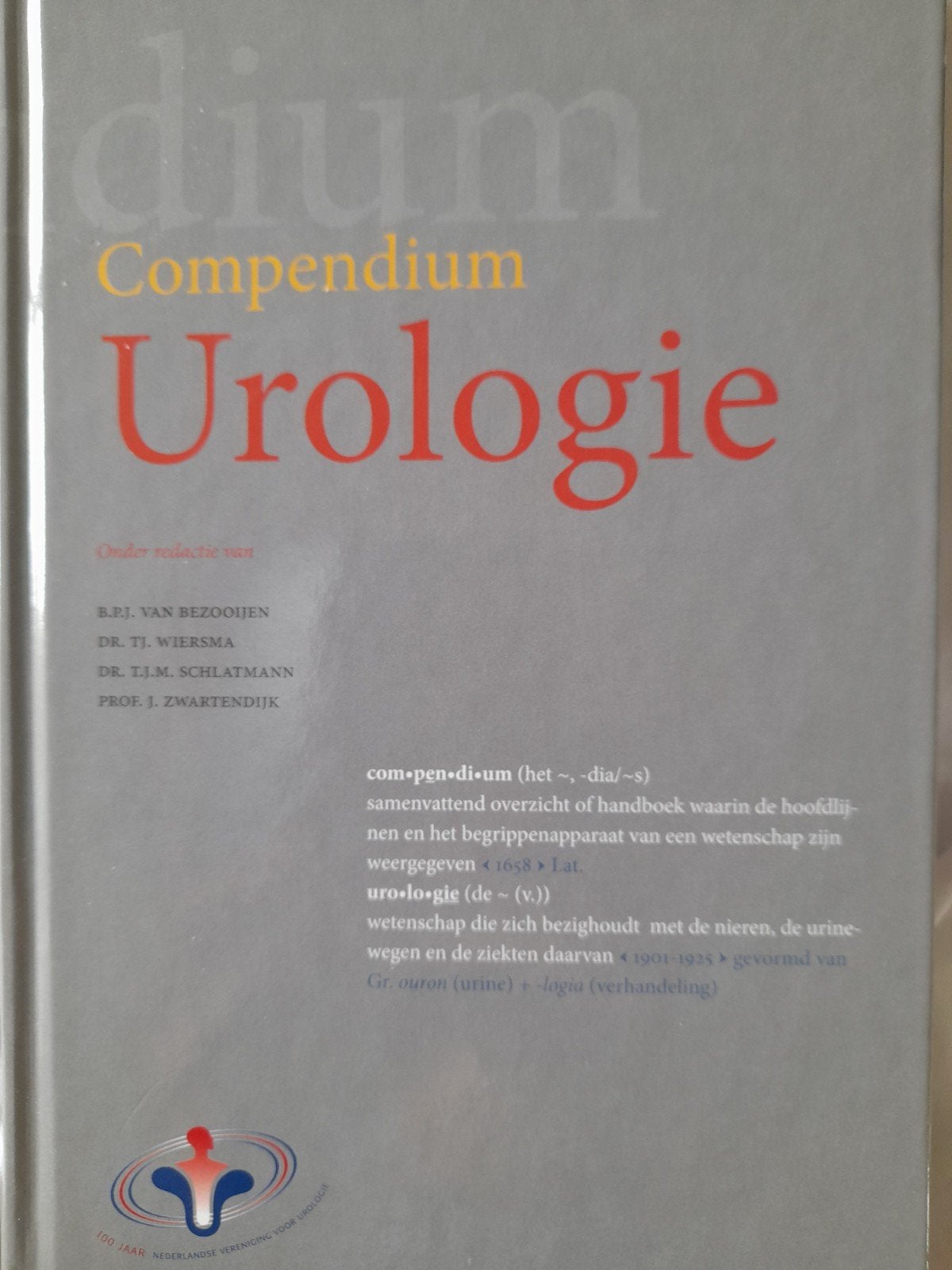 Compendium Urologie - Handboek voor huisartsen, Ophalen of Verzenden, Zo goed als nieuw, Van Bezooijen, Wiersma, Schlatmann, J. Zwartendijk