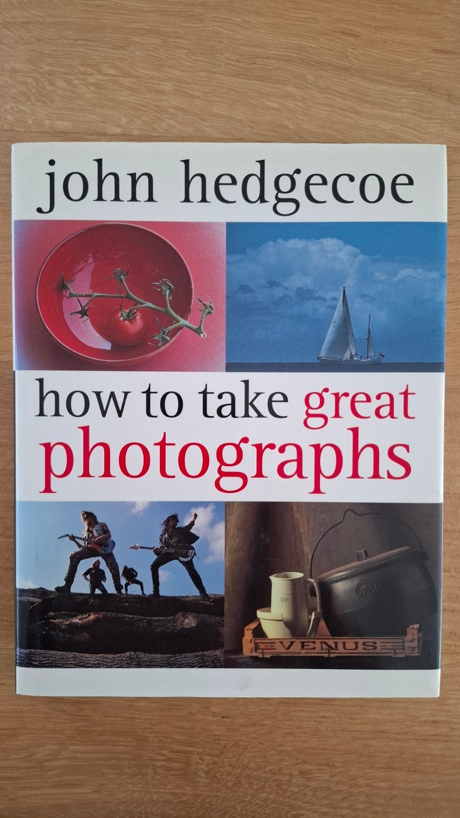 John Hedgecoe - How to Take Great Photographs, Boeken, Ophalen of Verzenden, Gelezen, Fotografie algemeen, John Hedgecoe