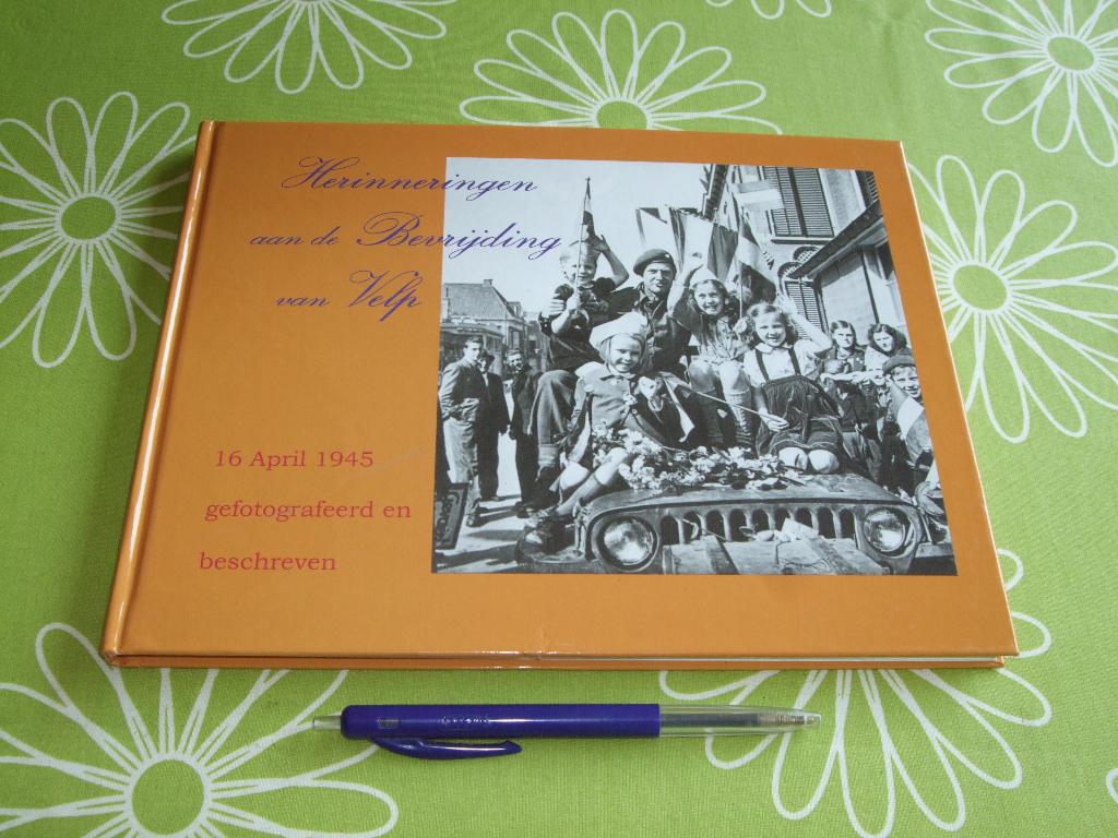 Herinneringen aan de Bevrijding van Velp - 16 April 1945, Tweede Wereldoorlog, Ophalen of Verzenden, Zo goed als nieuw, Overige onderwerpen