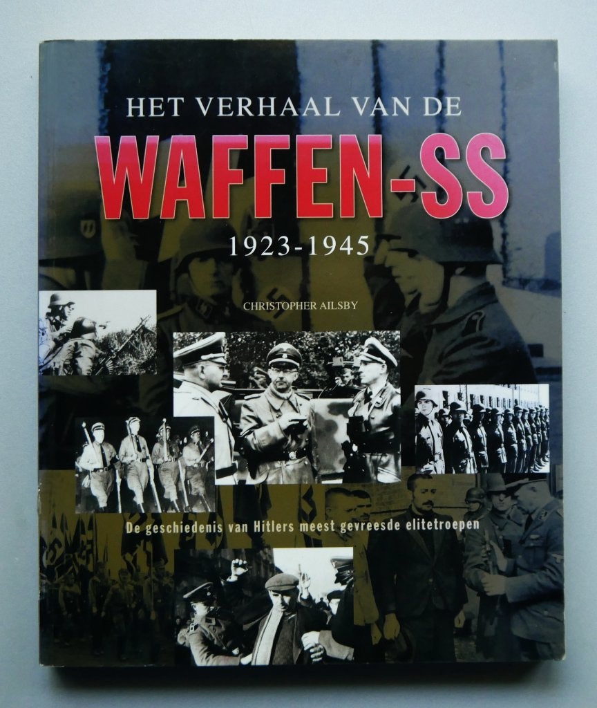 Het verhaal van de Waffen-SS 1923-1945, Ophalen of Verzenden, Tweede Wereldoorlog, Nieuw, Landmacht