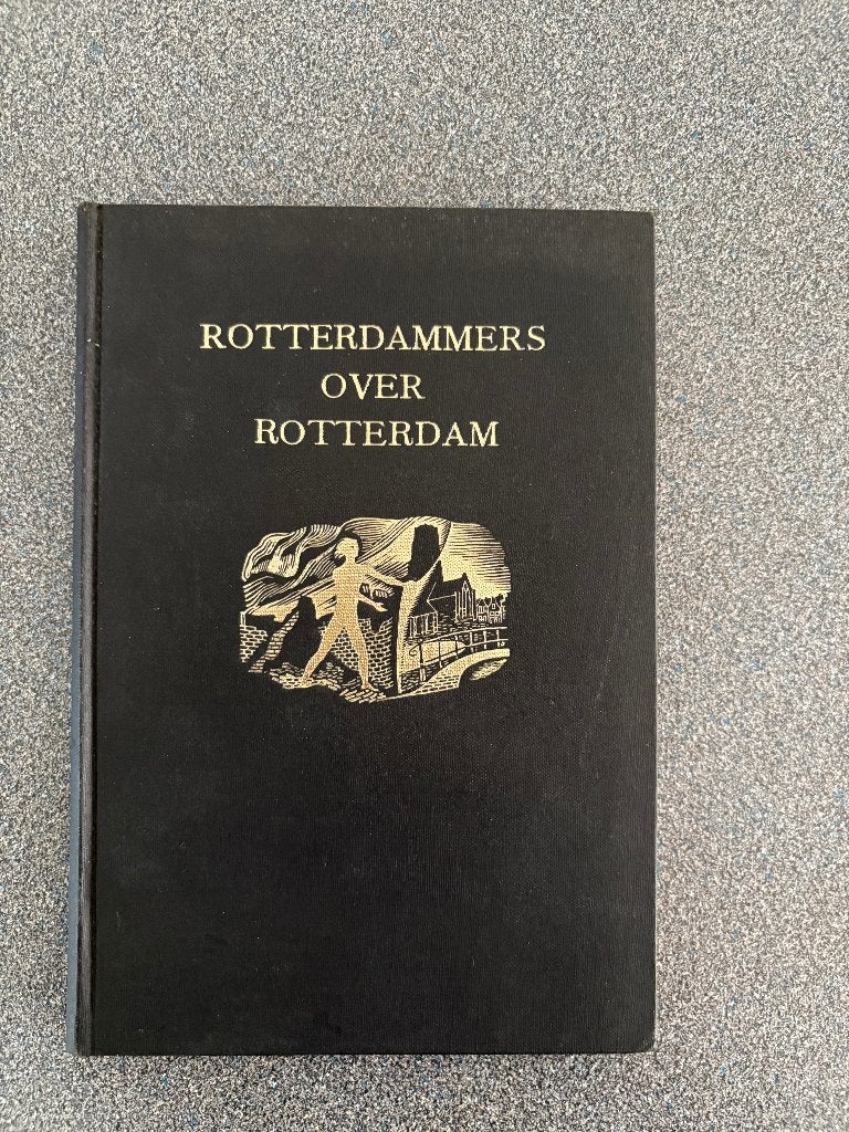 ROTTERDAMMERS OVER ROTTERDAM    1946, Diverse auteurs, Ophalen of Verzenden, 20e eeuw of later, Gelezen