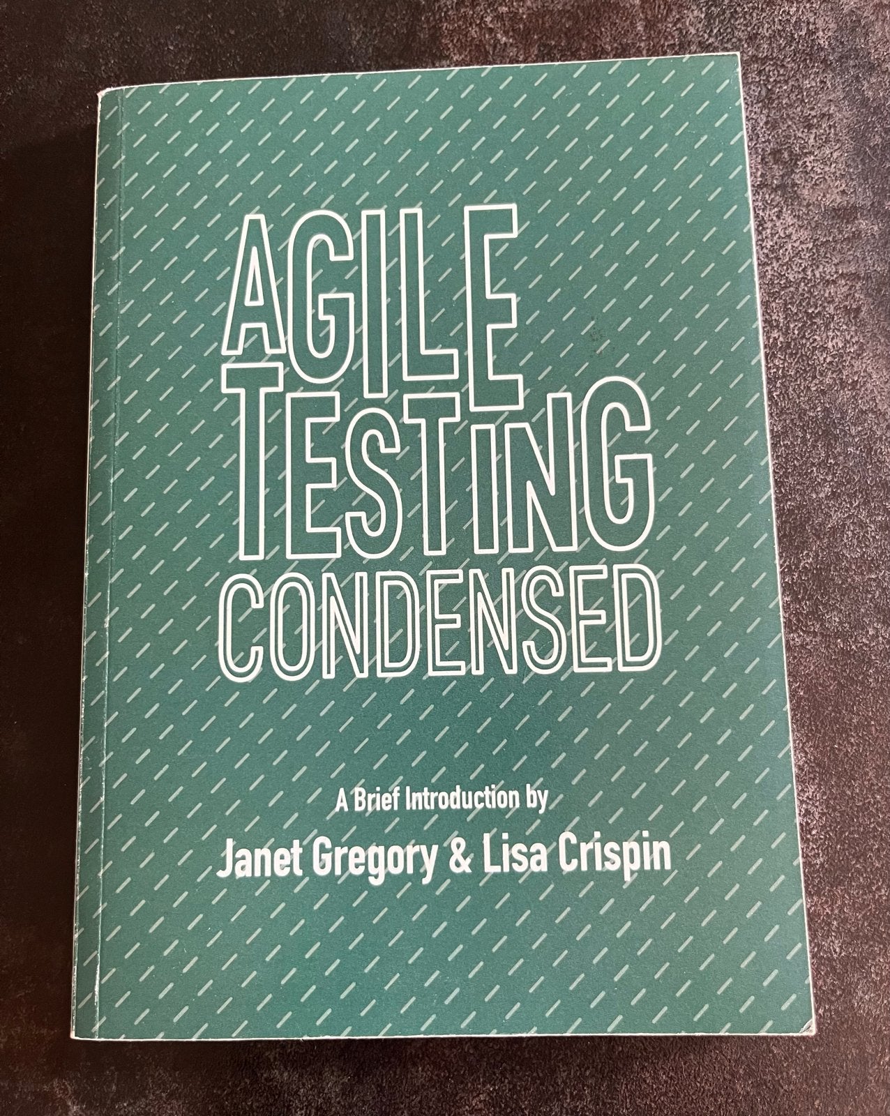 Agile Testing Condensed - Janet Gregory & Lisa Crispin, Ophalen of Verzenden, Beta, Zo goed als nieuw, HBO