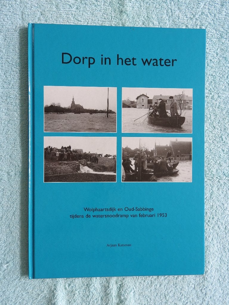 Wolphaartsdijk en Oud-Sabbinga tijdens watersnoodramp 1953, 20e eeuw of later, Ophalen of Verzenden, Zo goed als nieuw, Arjaan Katsman