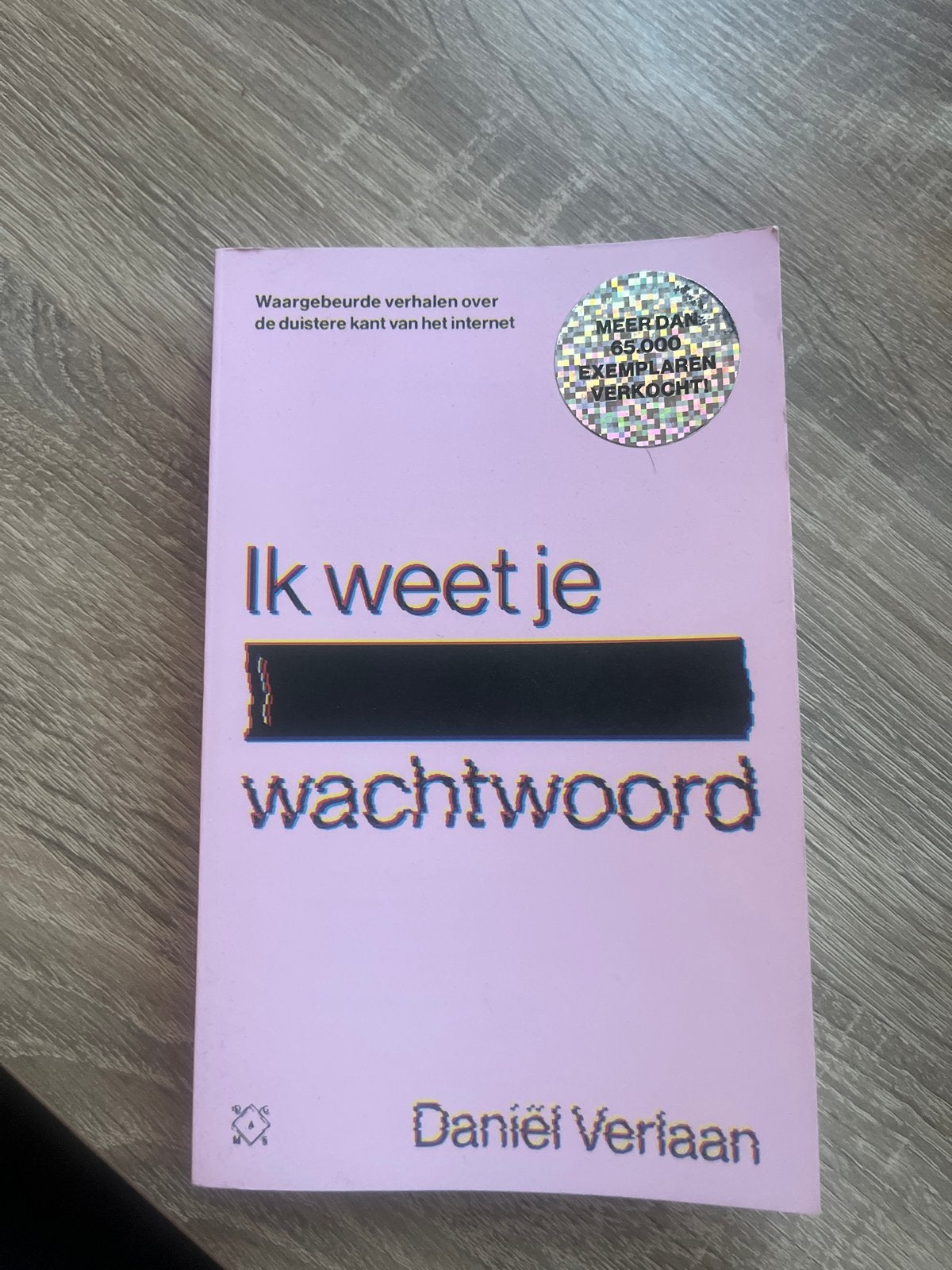 Ik weet je wachtwoord - Daniël Verlaan (Boek), Boeken, Ophalen, Zo goed als nieuw, Nederland