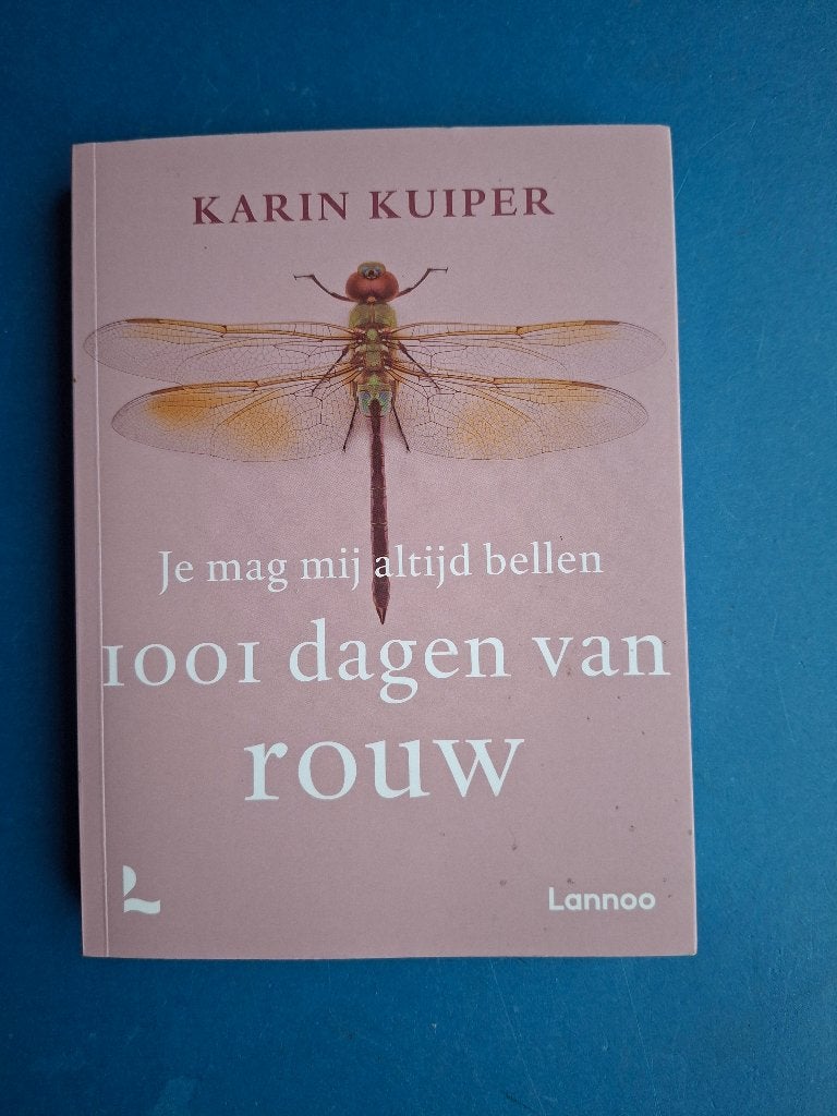 Je mag mij altijd bellen 1001 dagen van rouw * Karin Kuiper, Boeken, Verzenden, Zo goed als nieuw, Overige onderwerpen, Achtergrond en Informatie