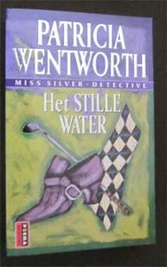 P. Wentworth : Het stille water (15), Ophalen of Verzenden, Zo goed als nieuw