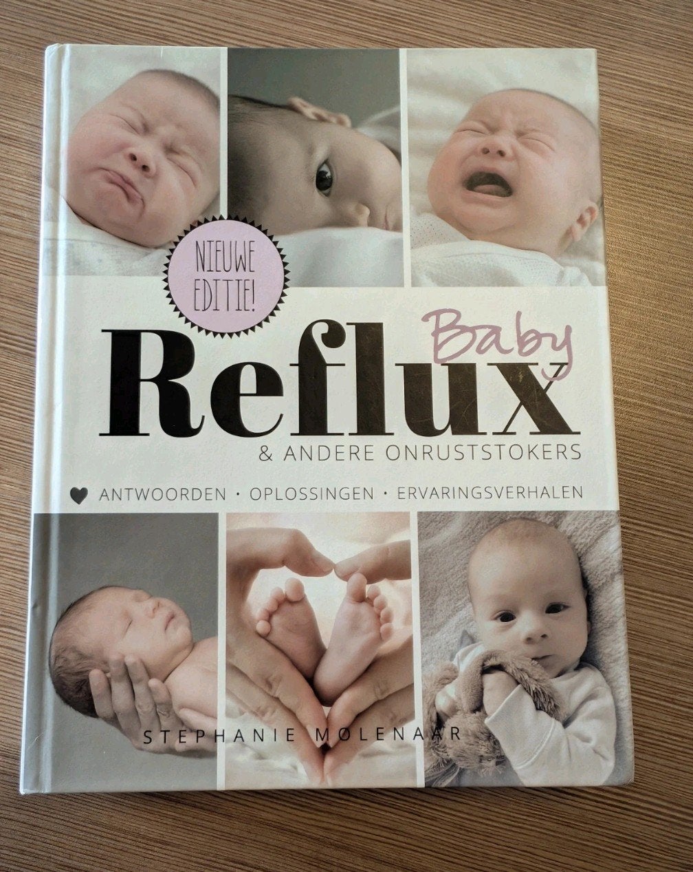 Boek baby reflux en andere onruststokers Stephanie Molenaar, Ophalen of Verzenden, Zo goed als nieuw, Opvoeding tot 6 jaar, Stephanie Molenaar