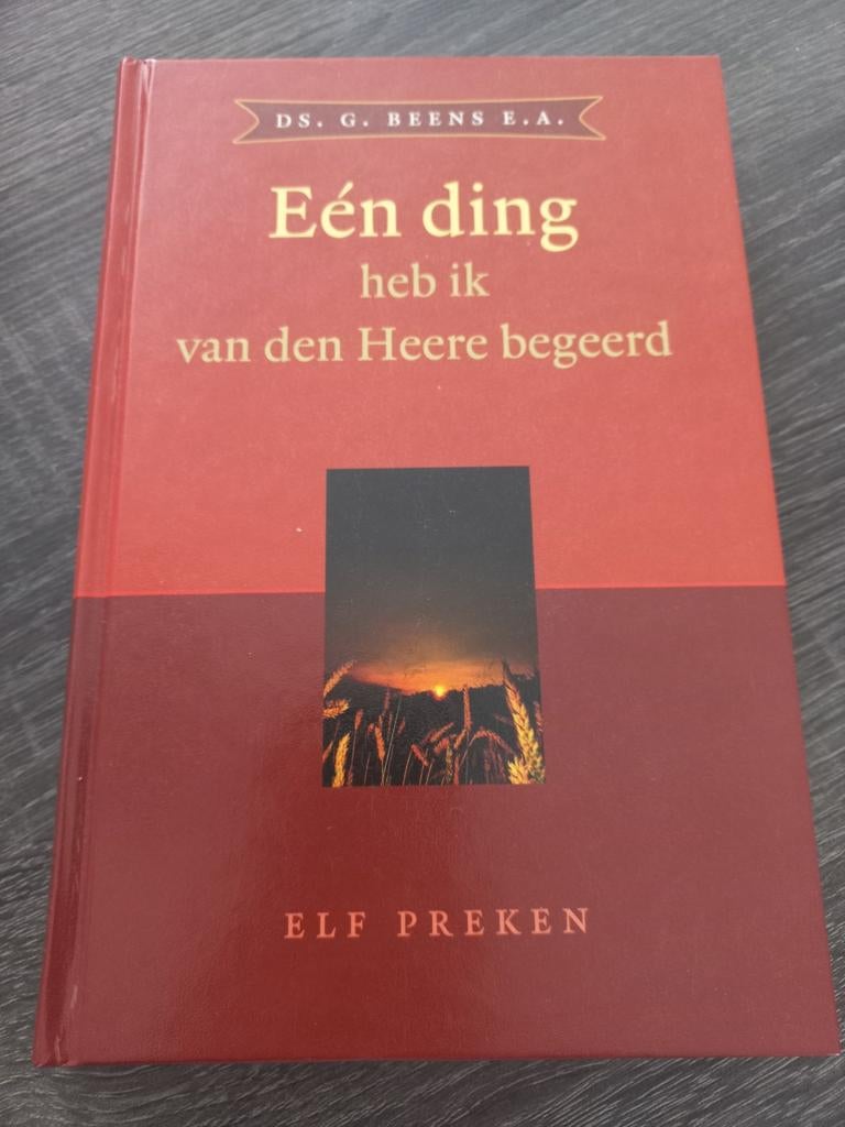Eén ding heb ik van den Heere begeerd - Elf Preken, Boeken, Godsdienst en Theologie, Ophalen of Verzenden, Zo goed als nieuw, Ds. G. Beens e.a.