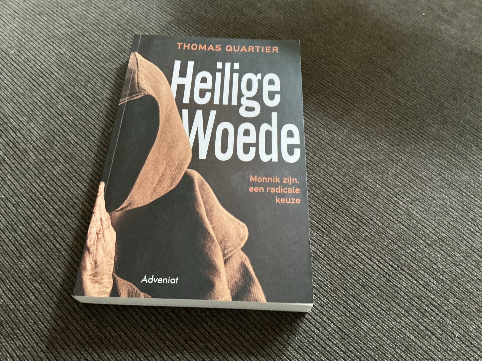 Heilige Woede - Thomas Quartier (Monnik zijn), Ophalen of Verzenden, Zo goed als nieuw, Christendom | Katholiek