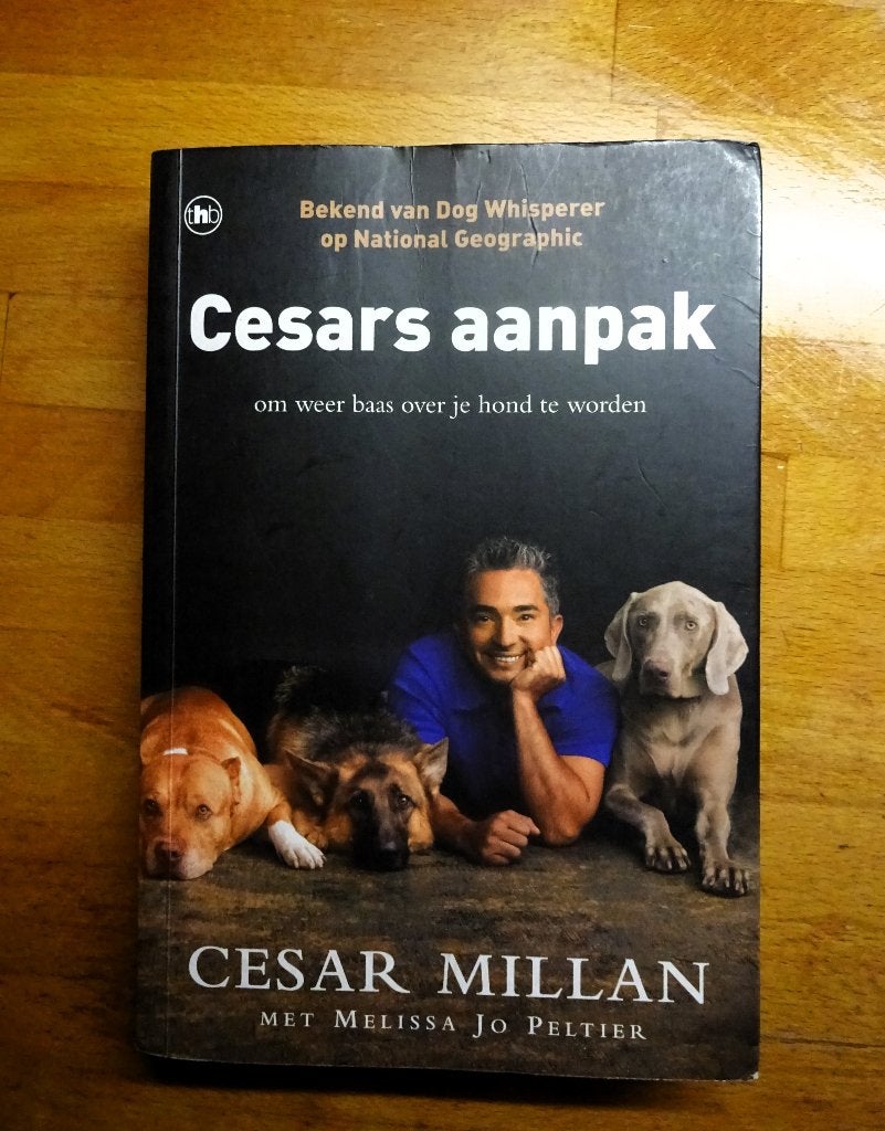 Cesars aanpak * Om weer baas over je hond te worden, Verzenden, Gelezen, Honden
