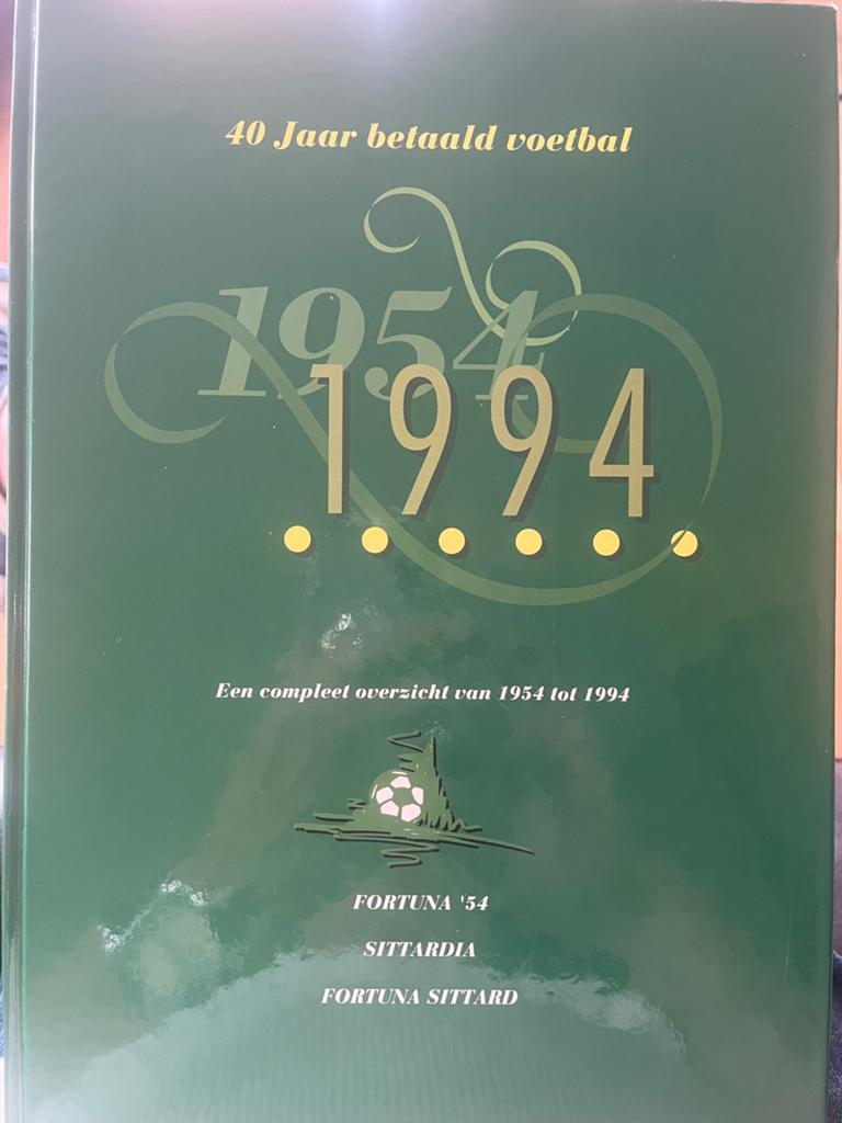 40 Jaar Betaald Voetbal: Fortuna '54, Sittardia, Fortuna Sit, Ophalen of Verzenden, Zo goed als nieuw, Balsport
