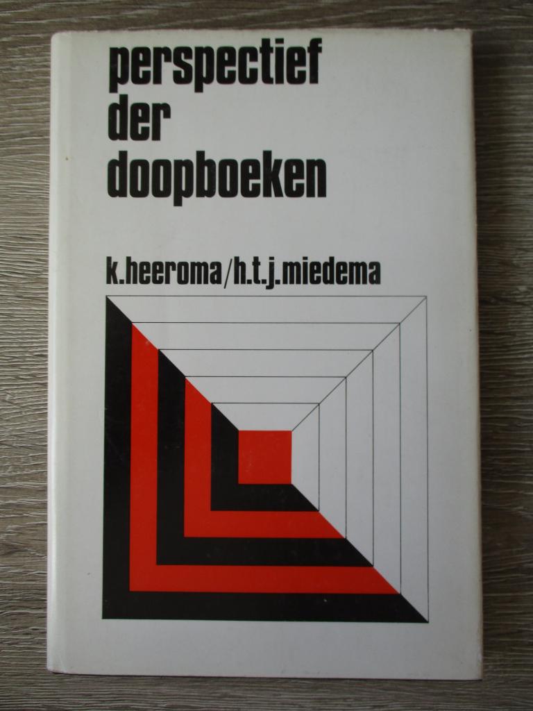 Perspectief der doopboeken - K. Heeroma / H.T.J. Miedema, Ophalen of Verzenden, Gelezen
