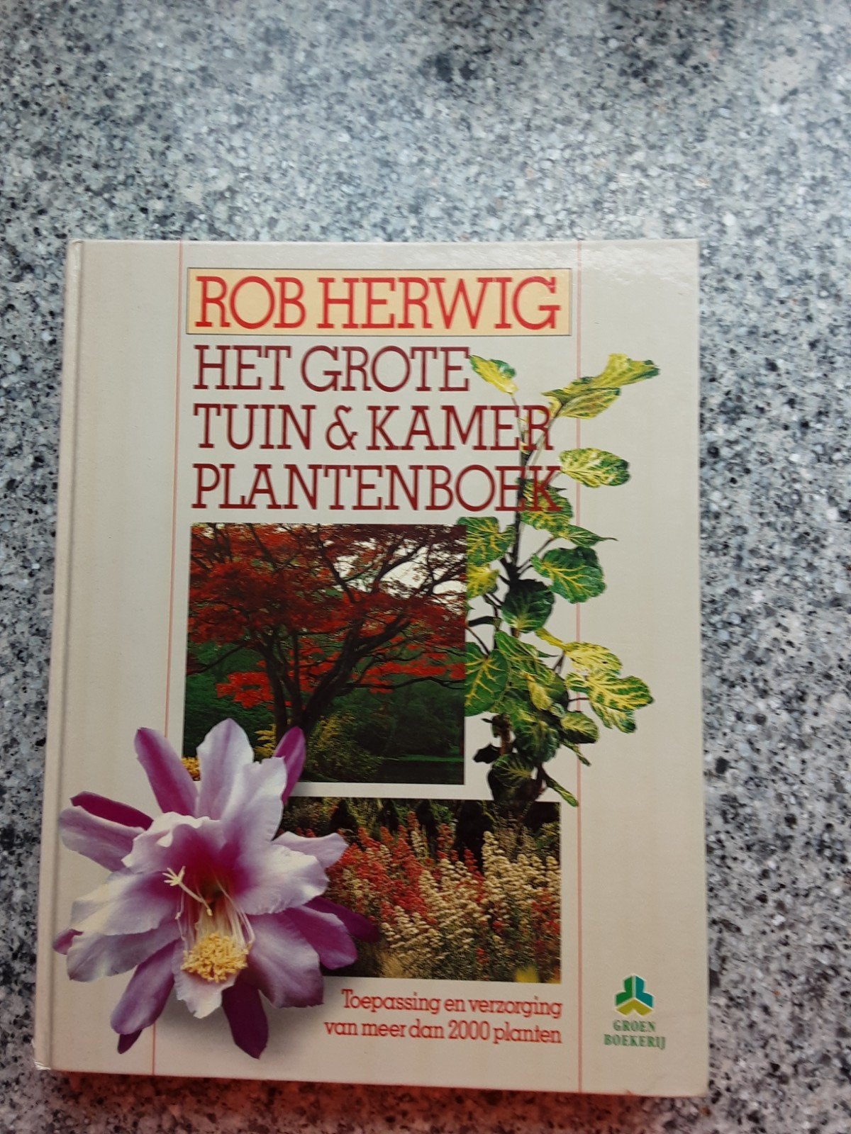 Rob Herwig - Het Grote Tuin & Kamer Plantenboek (1982), Boeken, Ophalen of Verzenden, Zo goed als nieuw, Kamerplanten, Rob Herwig