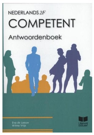 Eva de Leeuw en Wilma Vrijs COMPETENT Nederlands 2F Antwoord, Boeken, Eva de Leeuw Wilma Vrijs, Ophalen of Verzenden, Zo goed als nieuw