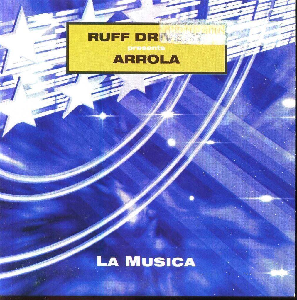 cd-single van Ruff Driverz presents Arrola - La Musica., Verzenden, Zo goed als nieuw, Pop