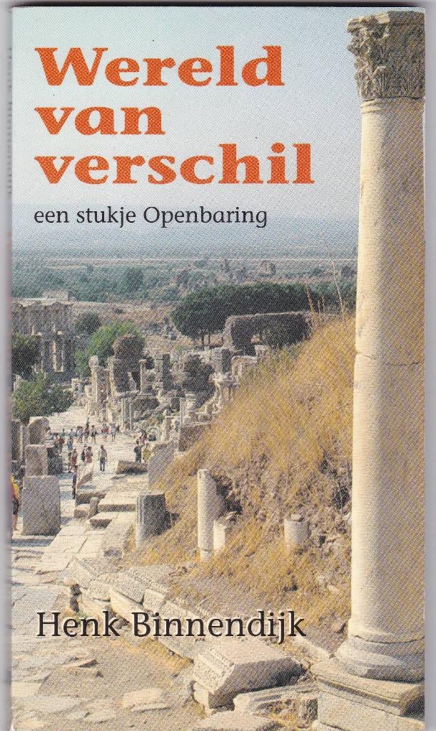 Binnendijk, Henk – Wereld van verschil (Openb.1,2,3), Ophalen of Verzenden, Gelezen, Binnendijk, Henk, Christendom | Protestants