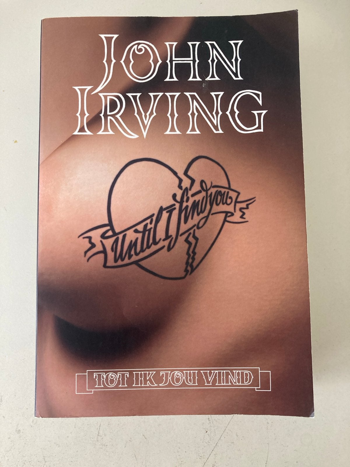 John Irving - Tot Ik Jou Vind (Until I Find You), Boeken, Ophalen of Verzenden, Gelezen, Nederland