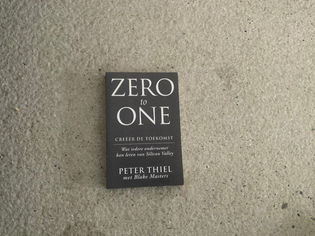 Zero to One: Creëer de Toekomst - Peter Thiel, Ophalen of Verzenden, Zo goed als nieuw, Economie en Marketing, Peter Thiel
