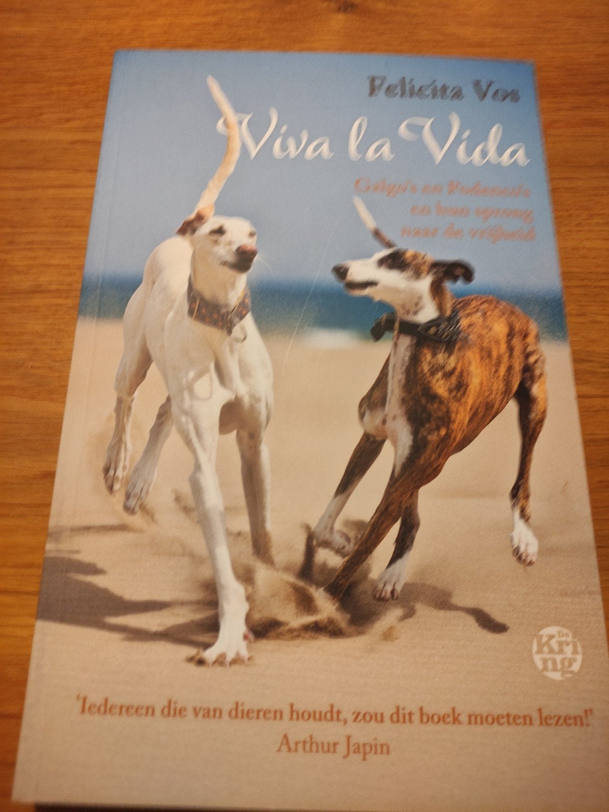 Felicita Vos - Viva la Vida, Boeken, Felicita Vos, Honden, Ophalen of Verzenden, Zo goed als nieuw