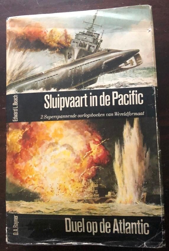 Oorlogsboek sluipvaart in de Pacific / Duel op de Atlantic., Marine, Ophalen of Verzenden, Edward L. Beach en D.A. Rayner, Tweede Wereldoorlog