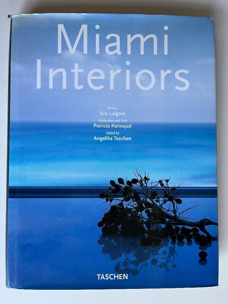 Miami interiors - Eric Laignel - uitgeverij Taschen, Eric Laignel, Ophalen of Verzenden, Zo goed als nieuw, Overige onderwerpen