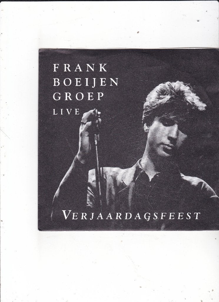 Single Frank Boeijen Groep - Verjaardagsfeest (Live), Ophalen of Verzenden, Gebruikt, 7 inch, Nederlandstalig