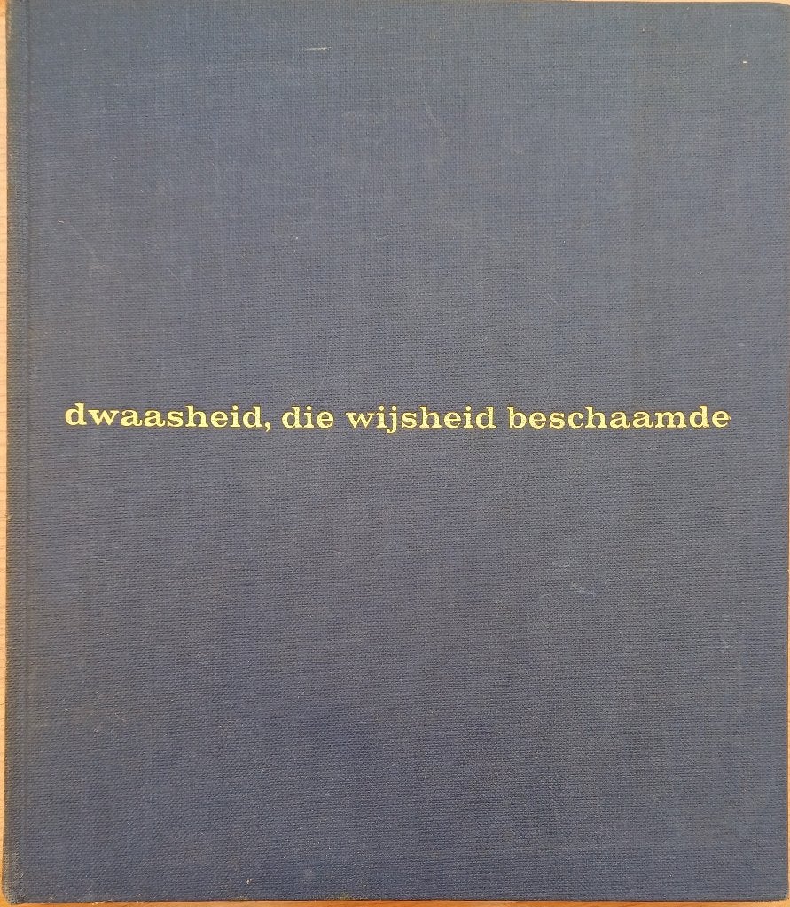 ACTIE! Dwaasheid, die wijsheid beschaamde 100 jaar Neerbosch, Ophalen of Verzenden, 20e eeuw of later, Gelezen