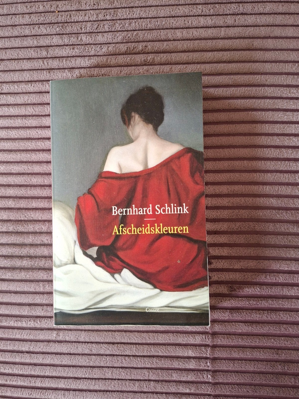 Bernhard Schlink - Afscheidskleuren, Boeken, Ophalen of Verzenden, Gelezen, Bernhard Schlink, Nederland